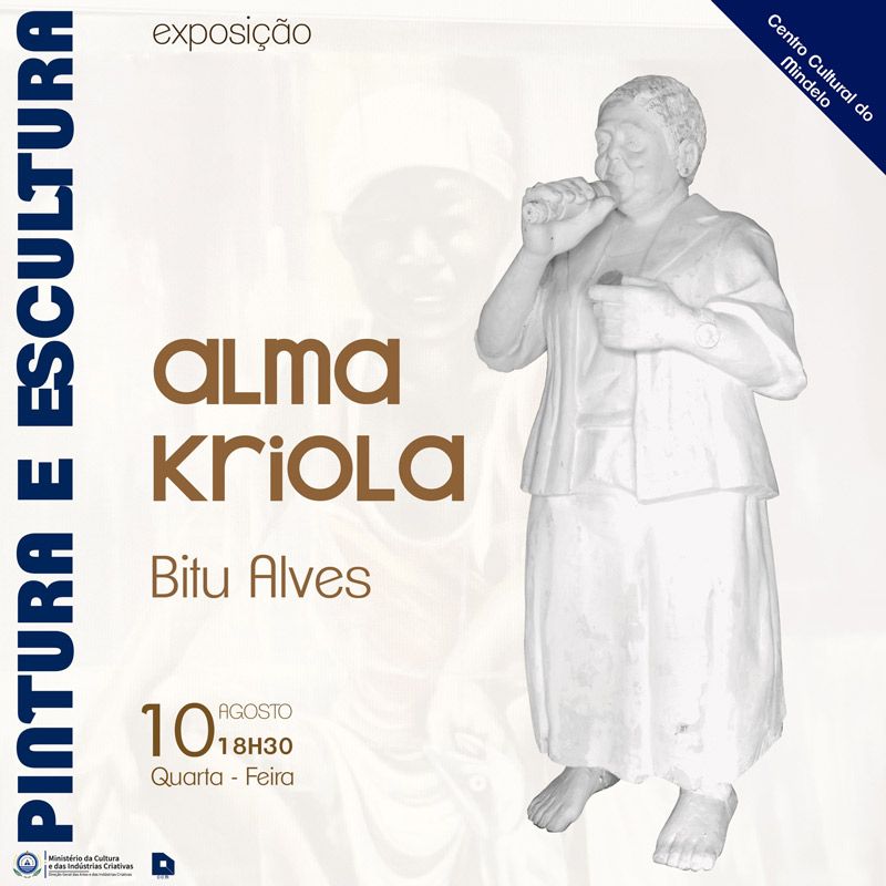 ExposiÃ§Ã£o Pintura e Escultura Â«Alma KriolaÂ» de Bitu Alves, no Centro Cultural do Mindelo