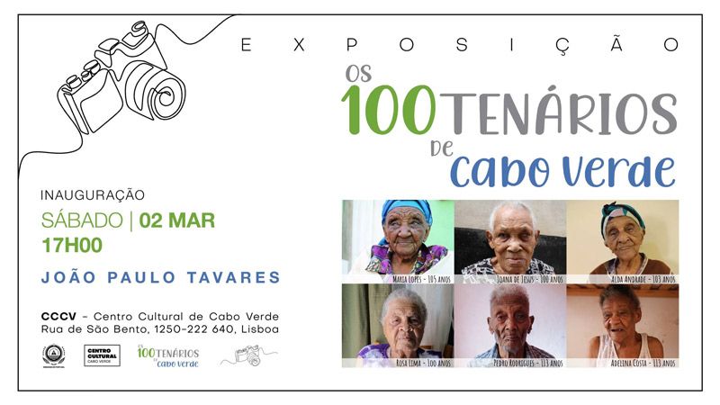 ExposiÃ§Ã£o de fotografia Â«Os 100tenÃ¡rios de Cabo VerdeÂ» de JP Tavares, no Centro Cultural de Cabo Verde