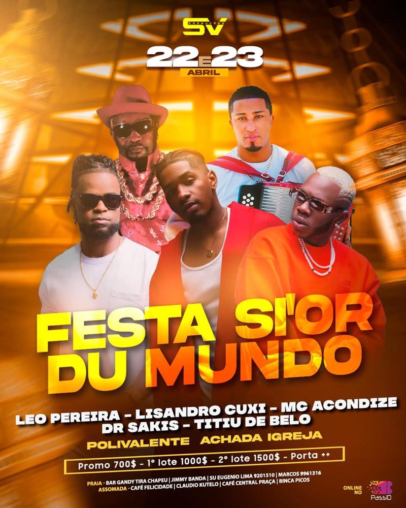 Â«Festa Sior du MundoÂ» com Lisandro Cuxi, Leo Pereira, MC Acondize, Dr Sakis e Titiu de Belo, no Polivalente Achada Igreja
