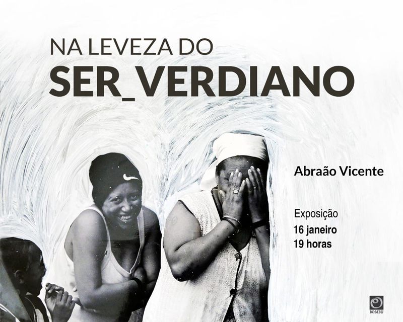 ExposiÃ§Ã£o Â«Na Leveza do Ser_VerdianoÂ» de AbraÃ£o Vicente, no Bombu Mininu