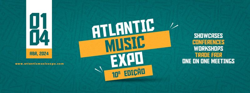 10Âª ediÃ§Ã£o do AME Atlantic Music Expo, na Praia