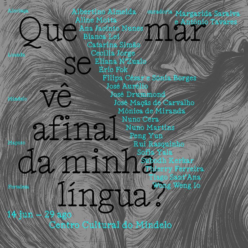 ExposiÃ§Ã£o Â«Que mar se vÃª afinal da minha lÃ­ngua?Â», no Centro Cultural do Mindelo