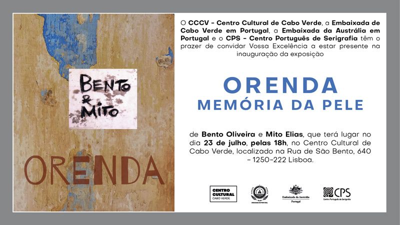 ExposiÃ§Ã£o ORENDA Â«MemÃ³ria da peleÂ» de Bento Oliveira e Mito Elias, no Centro Cultural de Cabo Verde